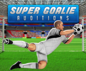Read more about the article Super Goalie Auditions